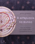 ASTROLOGY IN THE WORLD