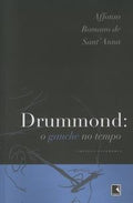 DRUMMOND: THE GAUCHE IN TIME (RECOMPOSITION)