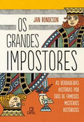 The Great Impostors: The True Stories Behind Famous Historical Mysteries
