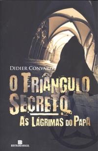 O triângulo secreto: As lágrimas do papa (Vol. 1)