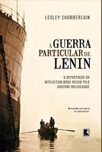 Lenin's Private War