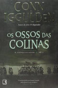 The Bones of the Hills (Vol. 3 Conqueror)
