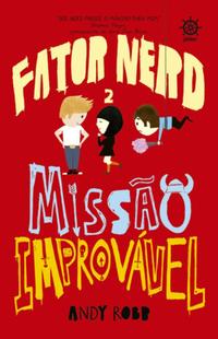 Nerd Factor: Mission: Improbable (Vol. 2)