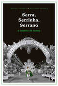 Serra, Serrinha, Serrano: The empire of samba