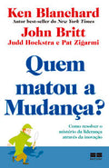 Quem matou a mudança?