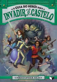 The Hero's Guide to Storming the Castle (Vol. 2)